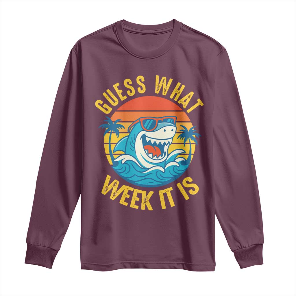 Funny Shark Lover Week Long Sleeve Shirt Guess What Week It Is Ocean Wildlife Retro Sunset TS02 Maroon Print Your Wear