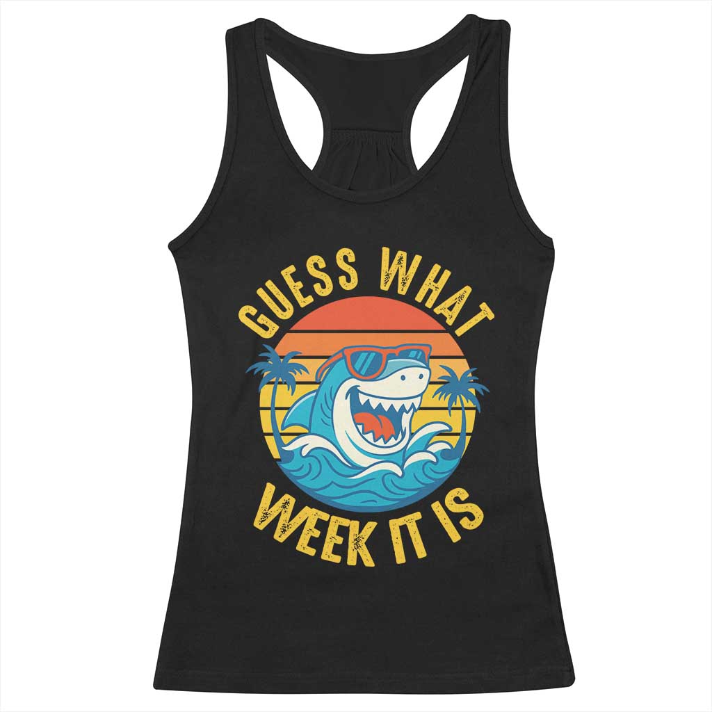 Funny Shark Lover Week Racerback Tank Top Guess What Week It Is Ocean Wildlife Retro Sunset TS02 Black Print Your Wear