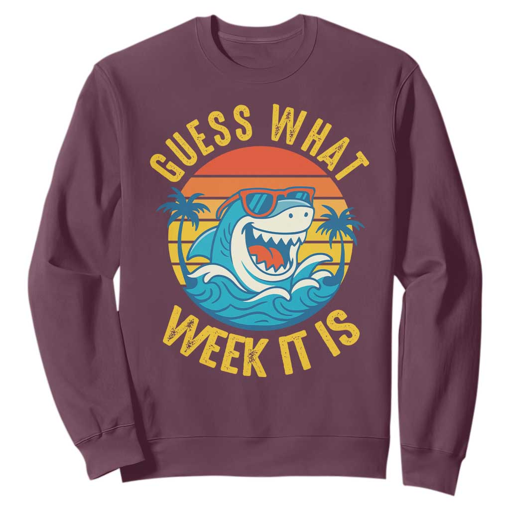 Funny Shark Lover Week Sweatshirt Guess What Week It Is Ocean Wildlife Retro Sunset TS02 Maroon Print Your Wear