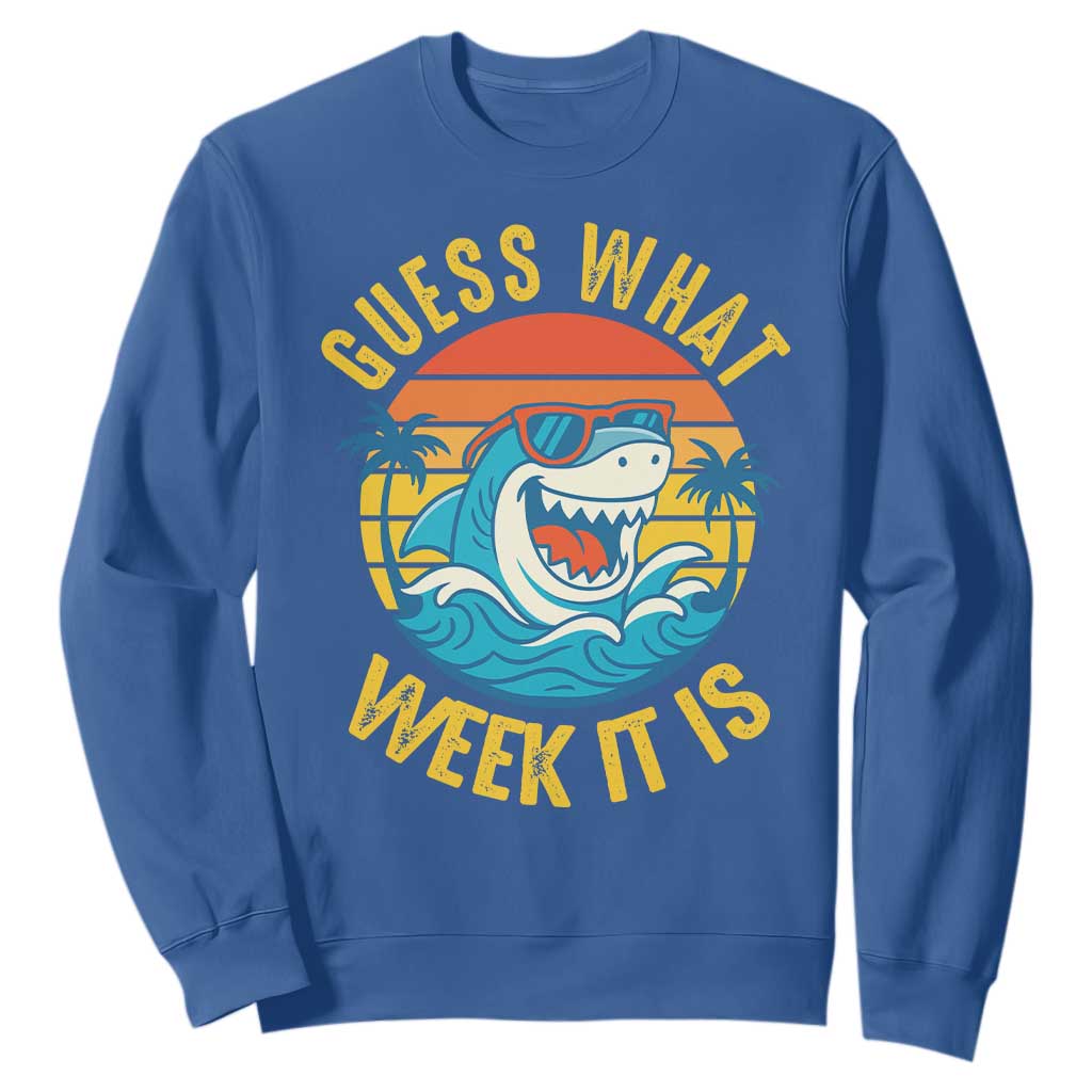 Funny Shark Lover Week Sweatshirt Guess What Week It Is Ocean Wildlife Retro Sunset TS02 Royal Blue Print Your Wear
