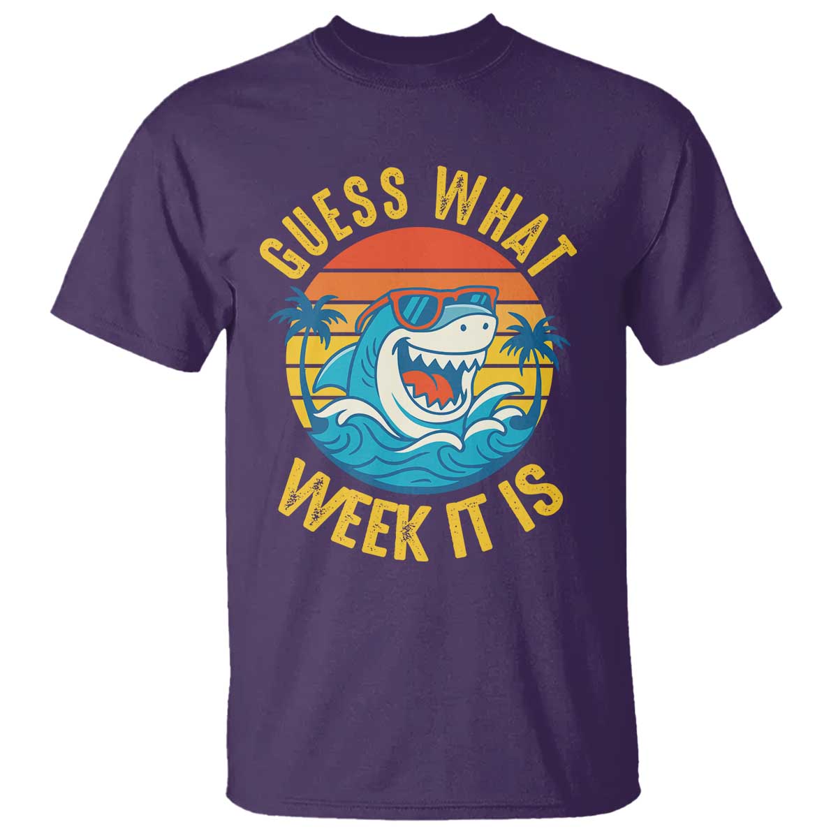 Funny Shark Lover Week T Shirt Guess What Week It Is Ocean Wildlife Retro Sunset TS02 Purple Print Your Wear