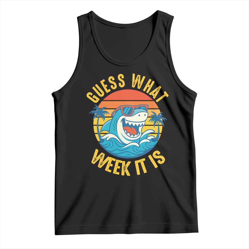 Funny Shark Lover Week Tank Top Guess What Week It Is Ocean Wildlife Retro Sunset TS02 Black Print Your Wear