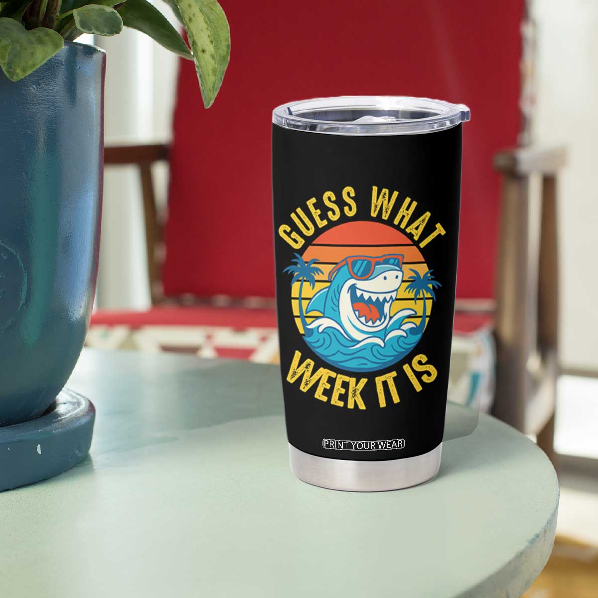 Funny Shark Lover Week Tumbler Cup Guess What Week It Is Ocean Wildlife Retro Sunset TS02 Print Your Wear