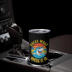 Funny Shark Lover Week Tumbler Cup Guess What Week It Is Ocean Wildlife Retro Sunset TS02 Print Your Wear