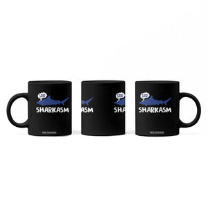 Funny Shark Sarcasm Coffee Mug Shark Sharkasm Marine Biology Vintage TS02 Print Your Wear