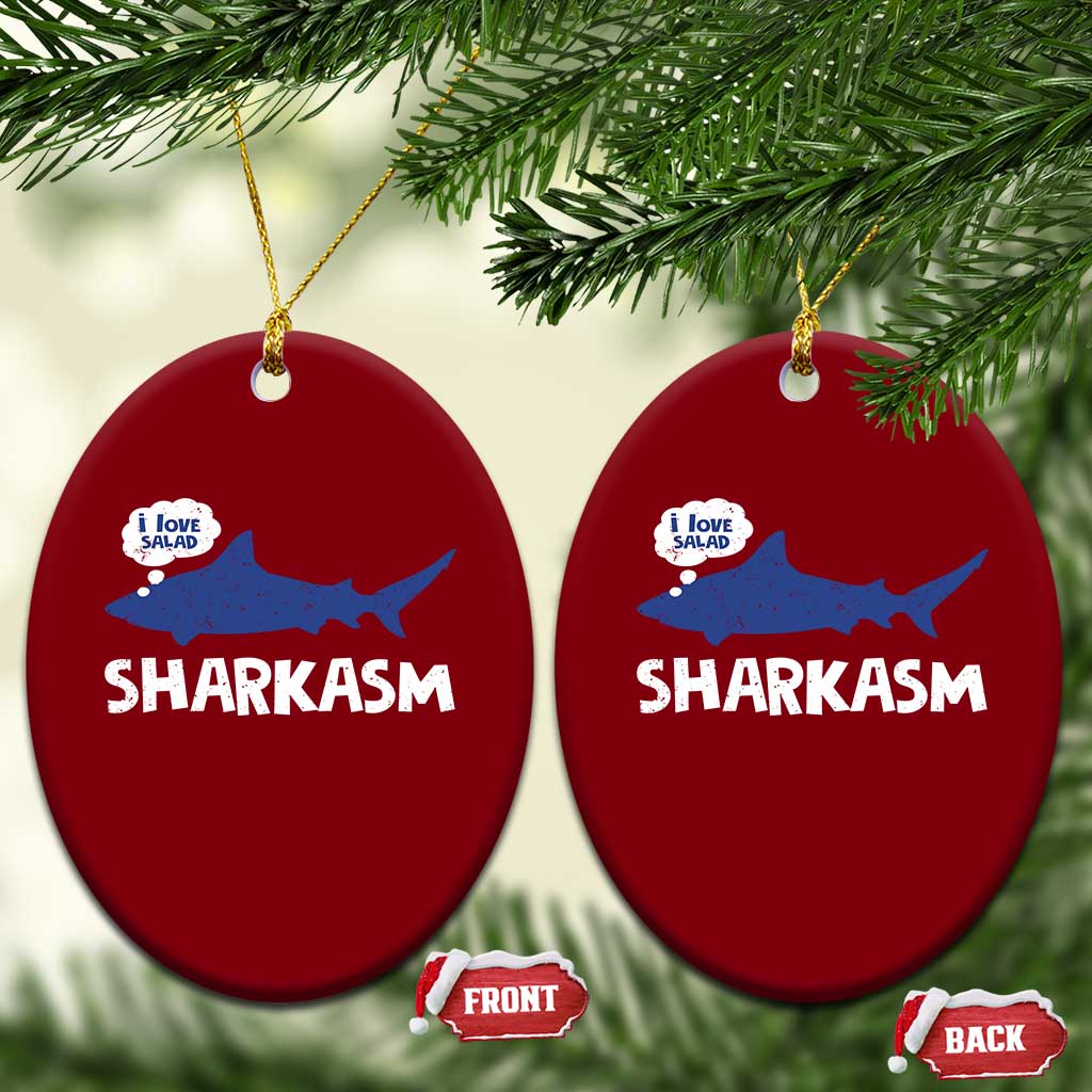 Funny Shark Sarcasm Ceramic Ornament Shark Sharkasm Marine Biology Vintage TS02 Print Your Wear