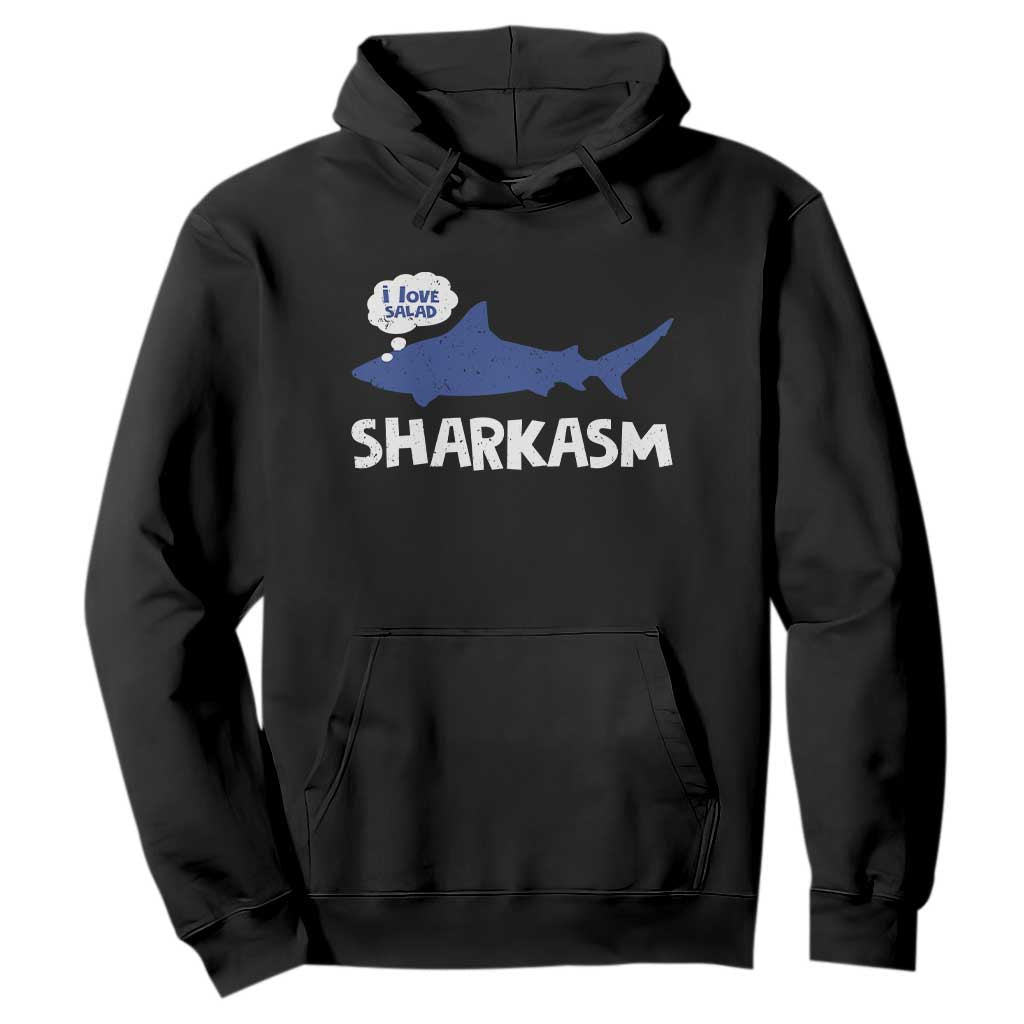 Funny Shark Sarcasm Hoodie Shark Sharkasm Marine Biology Vintage TS02 Black Print Your Wear