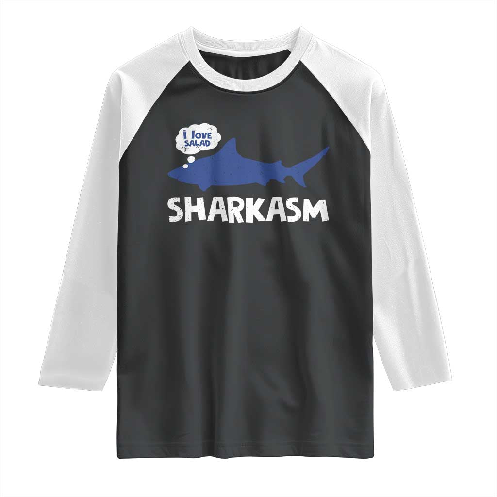 Funny Shark Sarcasm Raglan Shirt Shark Sharkasm Marine Biology Vintage TS02 Black White Print Your Wear