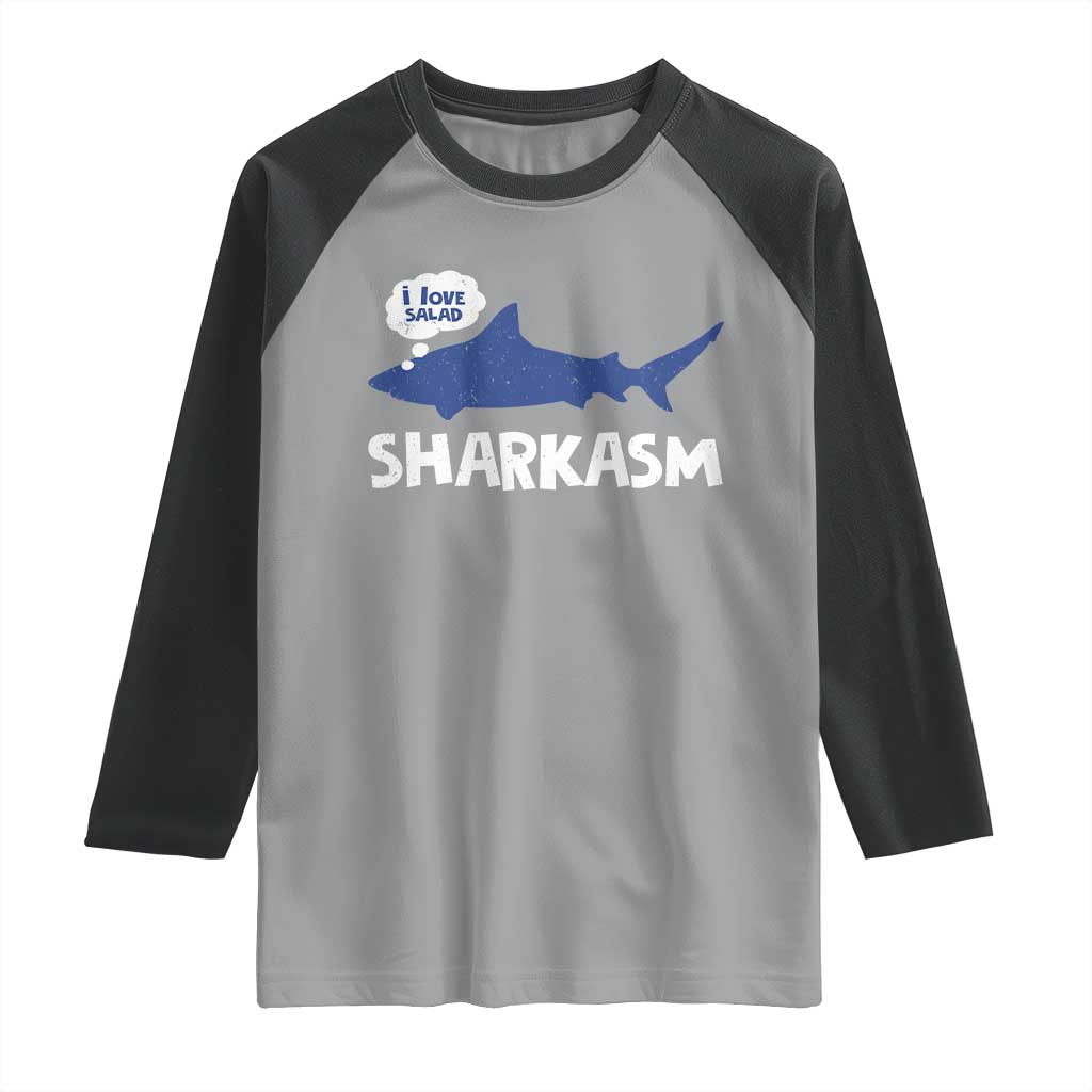 Funny Shark Sarcasm Raglan Shirt Shark Sharkasm Marine Biology Vintage TS02 Sport Gray Black Print Your Wear