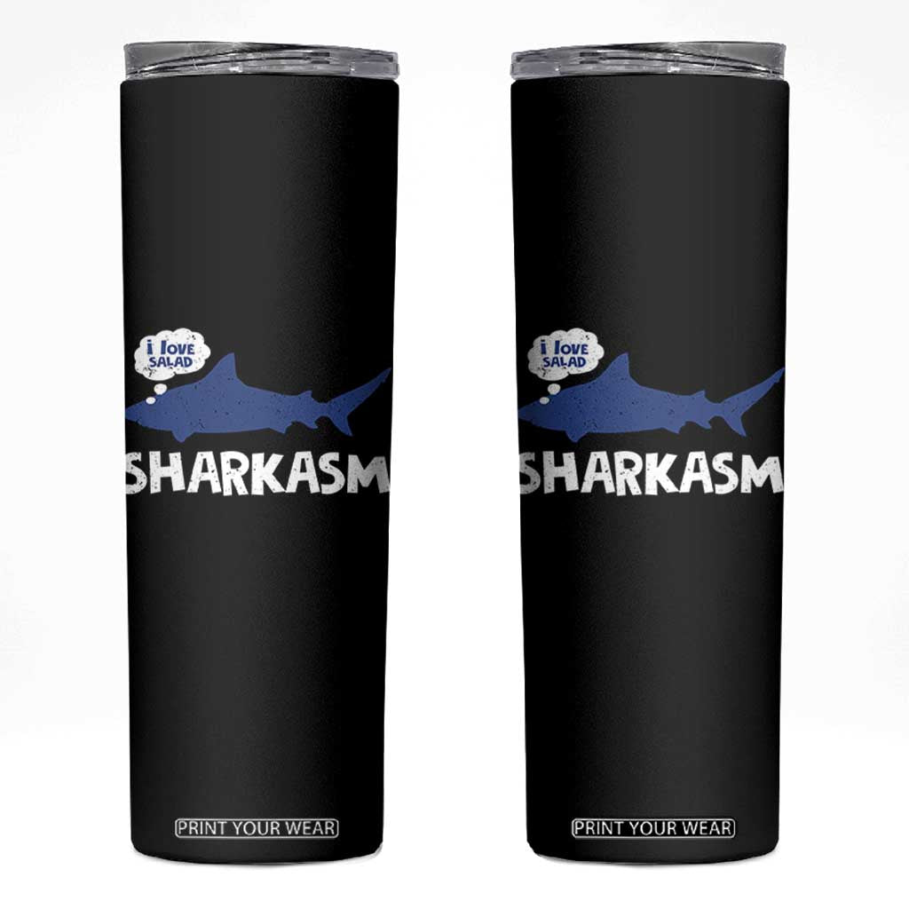 Funny Shark Sarcasm Skinny Tumbler Shark Sharkasm Marine Biology Vintage TS02 Black Print Your Wear