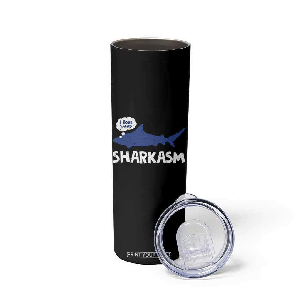 Funny Shark Sarcasm Skinny Tumbler Shark Sharkasm Marine Biology Vintage TS02 Print Your Wear