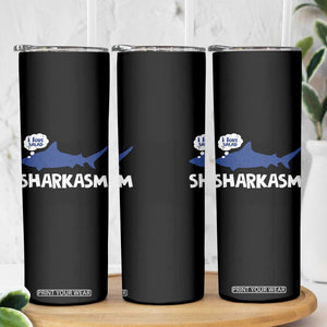 Funny Shark Sarcasm Skinny Tumbler Shark Sharkasm Marine Biology Vintage TS02 Print Your Wear