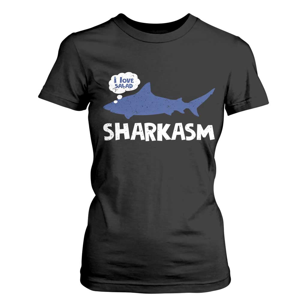 Funny Shark Sarcasm T Shirt For Women Shark Sharkasm Marine Biology Vintage TS02 Black Print Your Wear