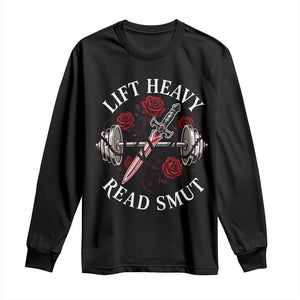 Lift Heavy Read Smut Funny Bookish Fitness Long Sleeve Shirt Vintage Gothic Dagger Roses Weightlifting Spicy Romance Book Lover