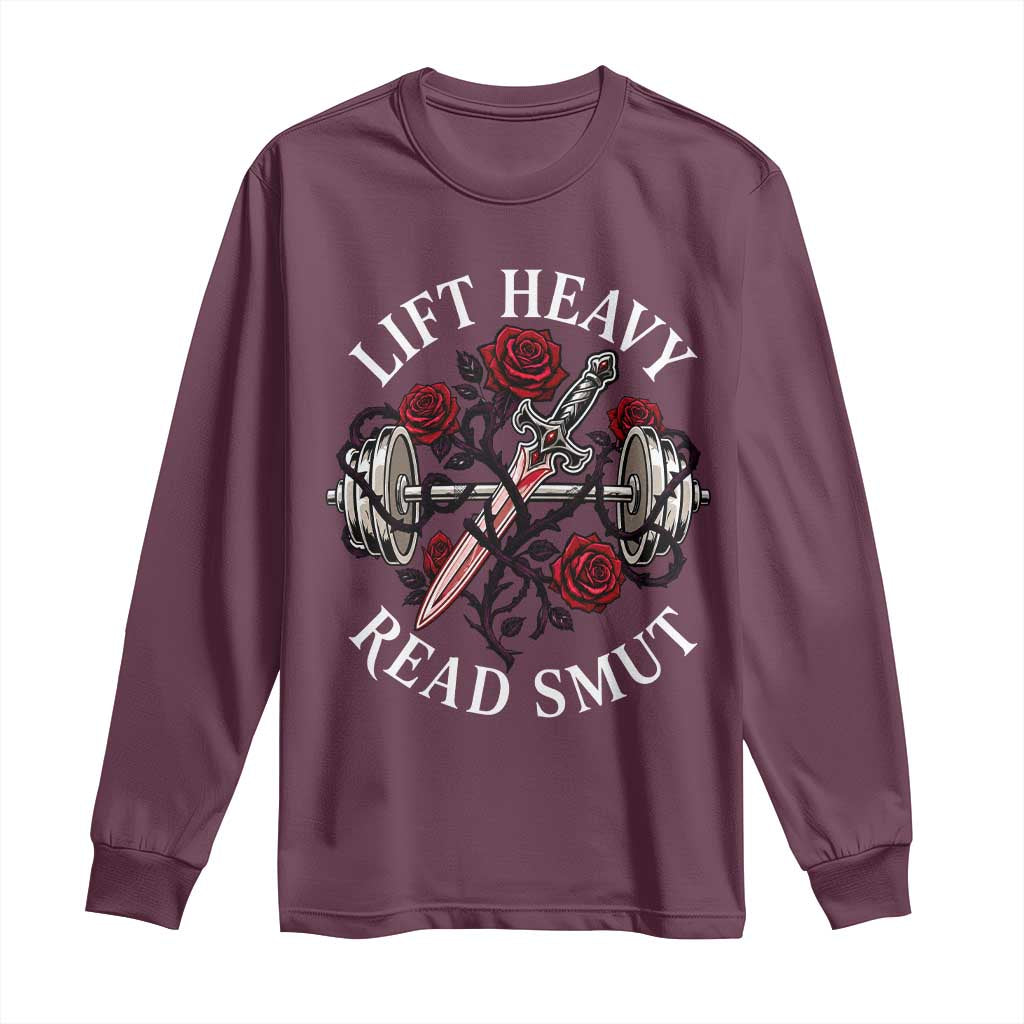 Lift Heavy Read Smut Funny Bookish Fitness Long Sleeve Shirt Vintage Gothic Dagger Roses Weightlifting Spicy Romance Book Lover