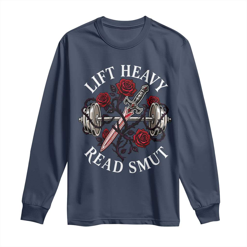 Lift Heavy Read Smut Funny Bookish Fitness Long Sleeve Shirt Vintage Gothic Dagger Roses Weightlifting Spicy Romance Book Lover