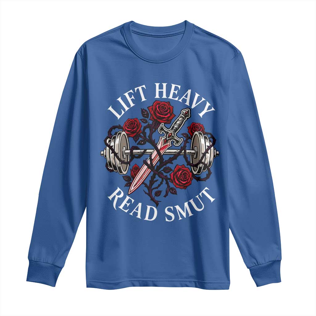 Lift Heavy Read Smut Funny Bookish Fitness Long Sleeve Shirt Vintage Gothic Dagger Roses Weightlifting Spicy Romance Book Lover
