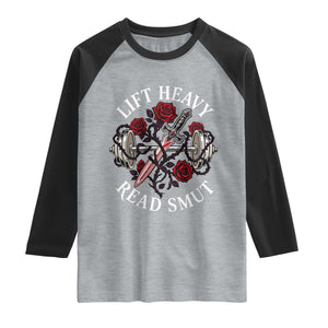 Lift Heavy Read Smut Funny Bookish Fitness Raglan Shirt Vintage Gothic Dagger Roses Weightlifting Spicy Romance Book Lover