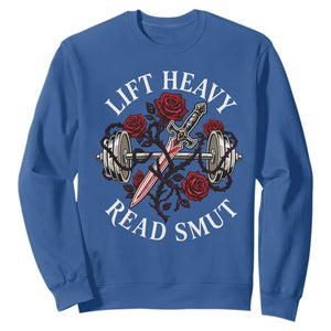 Lift Heavy Read Smut Funny Bookish Fitness Sweatshirt Vintage Gothic Dagger Roses Weightlifting Spicy Romance Book Lover