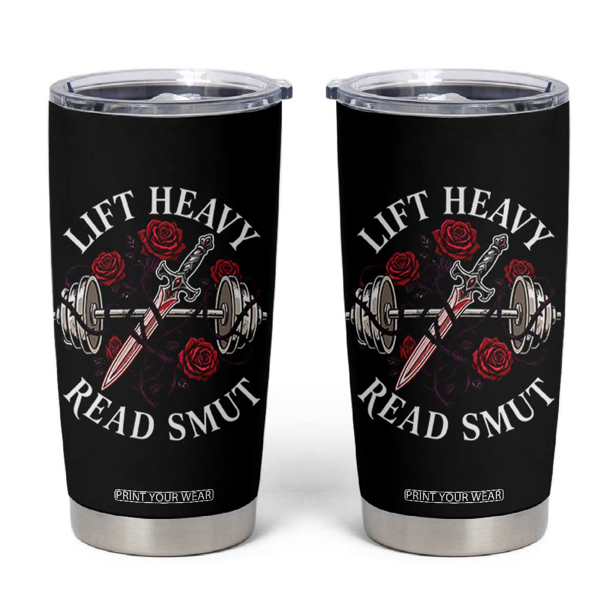 Lift Heavy Read Smut Funny Bookish Fitness Tumbler Cup Vintage Gothic Dagger Roses Weightlifting Spicy Romance Book Lover TS02 Black Print Your Wear