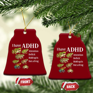I Have ADHD Attention Deficit Hold up is Dat a Frog Ceramic Ornament Funny Neurodiversity Humor Frogs Lover Meme