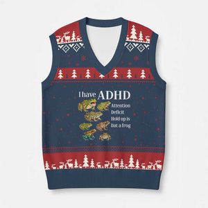 I Have ADHD Attention Deficit Hold up is Dat a Frog V-Neck Knit Sweater Vest Funny Neurodiversity Humor Frogs Lover Meme