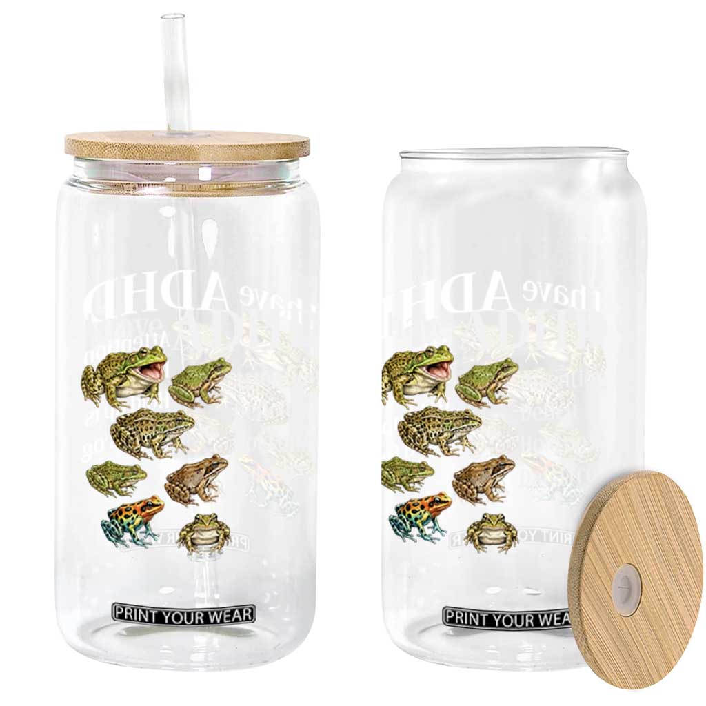 I Have ADHD Attention Deficit Hold up is Dat a Frog Glass Can Funny Neurodiversity Humor Frogs Lover Meme
