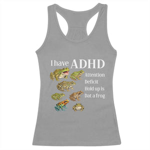 I Have ADHD Attention Deficit Hold up is Dat a Frog Racerback Tank Top Funny Neurodiversity Humor Frogs Lover Meme