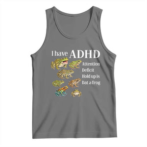 I Have ADHD Attention Deficit Hold up is Dat a Frog Tank Top Funny Neurodiversity Humor Frogs Lover Meme
