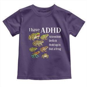 I Have ADHD Attention Deficit Hold up is Dat a Frog Toddler T Shirt Funny Neurodiversity Humor Frogs Lover Meme