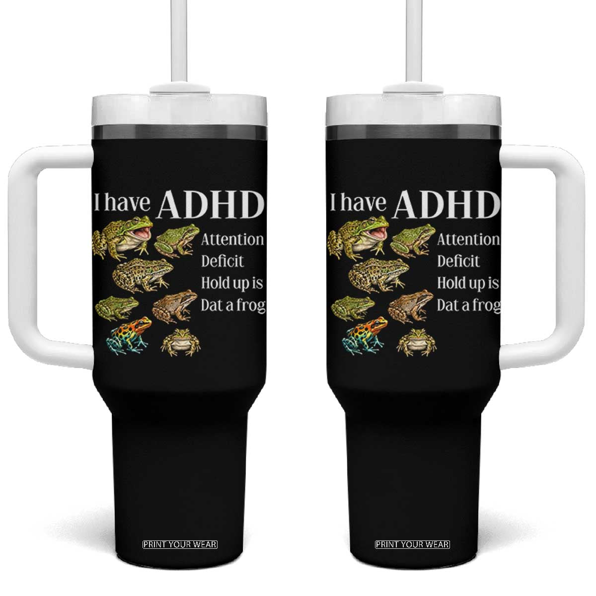 I Have ADHD Attention Deficit Hold up is Dat a Frog Tumbler With Handle Funny Neurodiversity Humor Frogs Lover Meme