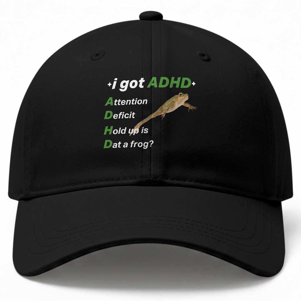 I Got ADHD Attention Deficit Hold Up Is Dat A Frog Baseball Cap Neurodiversity Humor Weirdcore TS02 Print Your Wear