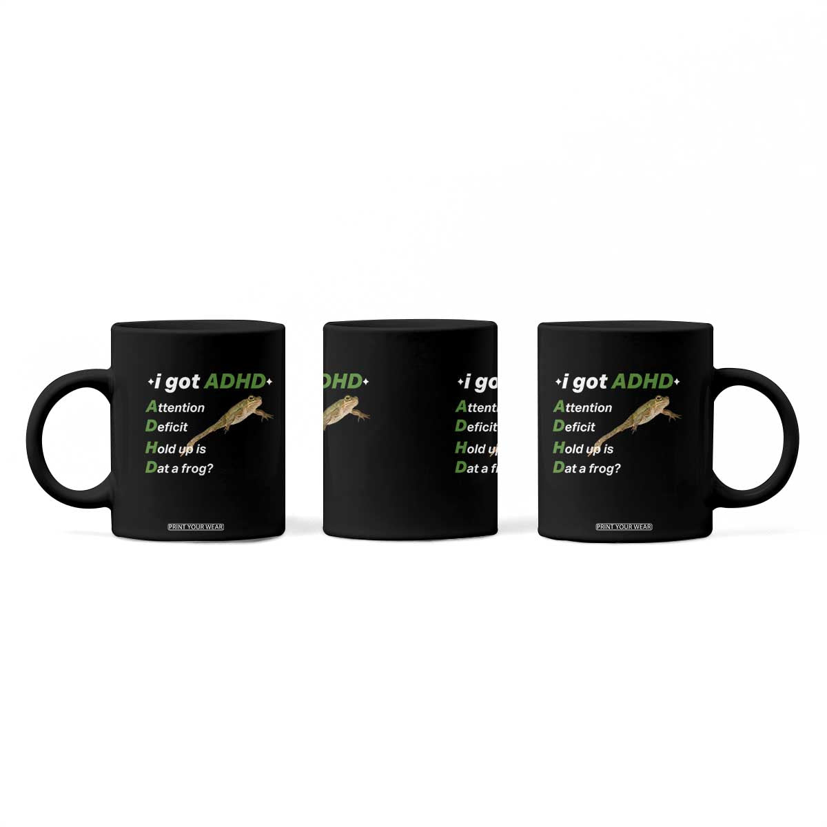 I Got ADHD Attention Deficit Hold Up Is Dat A Frog Coffee Mug Neurodiversity Humor Weirdcore