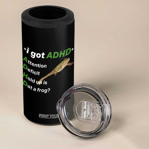 I Got ADHD Attention Deficit Hold Up Is Dat A Frog 4 in 1 Can Cooler Tumbler Neurodiversity Humor Weirdcore