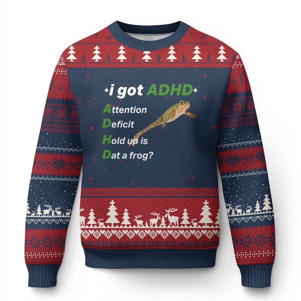 I Got ADHD Attention Deficit Hold Up Is Dat A Frog Ugly Christmas Sweater Neurodiversity Humor Weirdcore TS02 Navy Red Print Your Wear