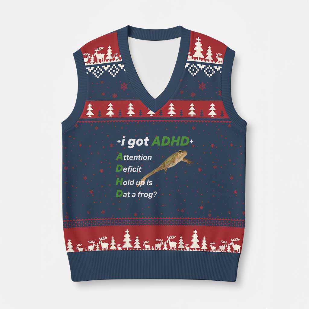 I Got ADHD Attention Deficit Hold Up Is Dat A Frog V-Neck Knit Sweater Vest Neurodiversity Humor Weirdcore TS02 Navy Red Print Your Wear