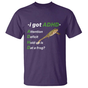 I Got ADHD Attention Deficit Hold Up Is Dat A Frog T Shirt Neurodiversity Humor Weirdcore