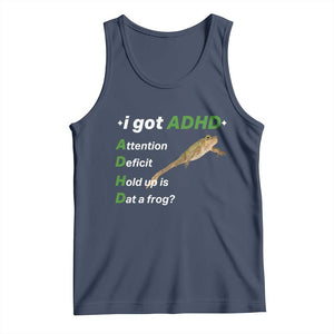 I Got ADHD Attention Deficit Hold Up Is Dat A Frog Tank Top Neurodiversity Humor Weirdcore
