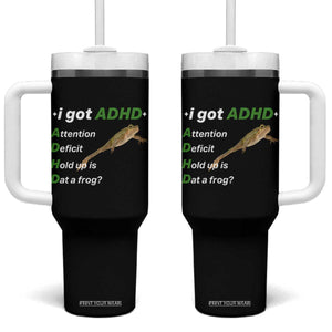 I Got ADHD Attention Deficit Hold Up Is Dat A Frog Tumbler With Handle Neurodiversity Humor Weirdcore