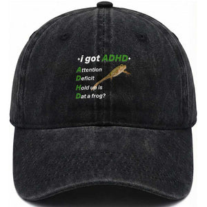 I Got ADHD Attention Deficit Hold Up Is Dat A Frog Washed Cotton Baseball Cap Neurodiversity Humor Weirdcore