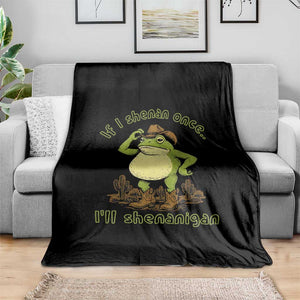Funny Cowboy Frog Western Meme Throw Blanket If I Shenan Once I Will Shenanigan