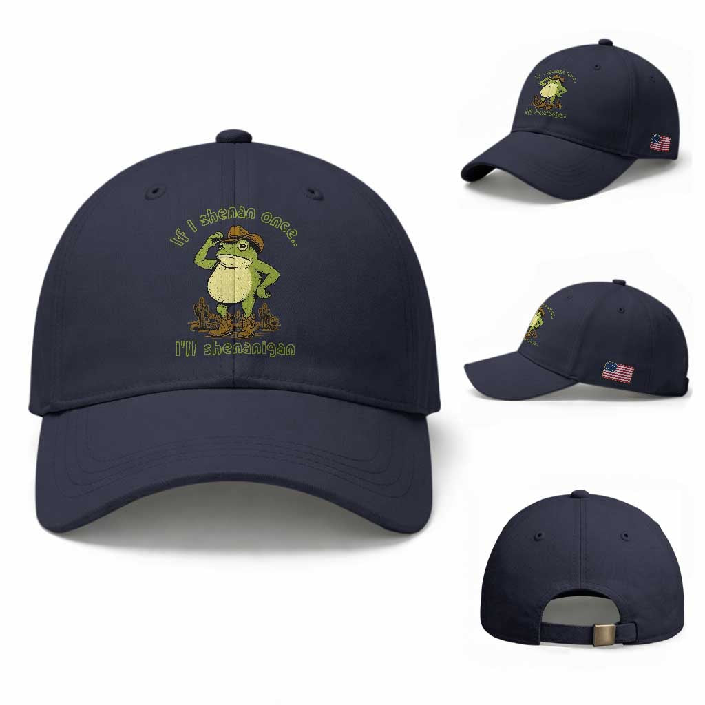 Funny Cowboy Frog Western Meme Baseball Cap If I Shenan Once I Will Shenanigan