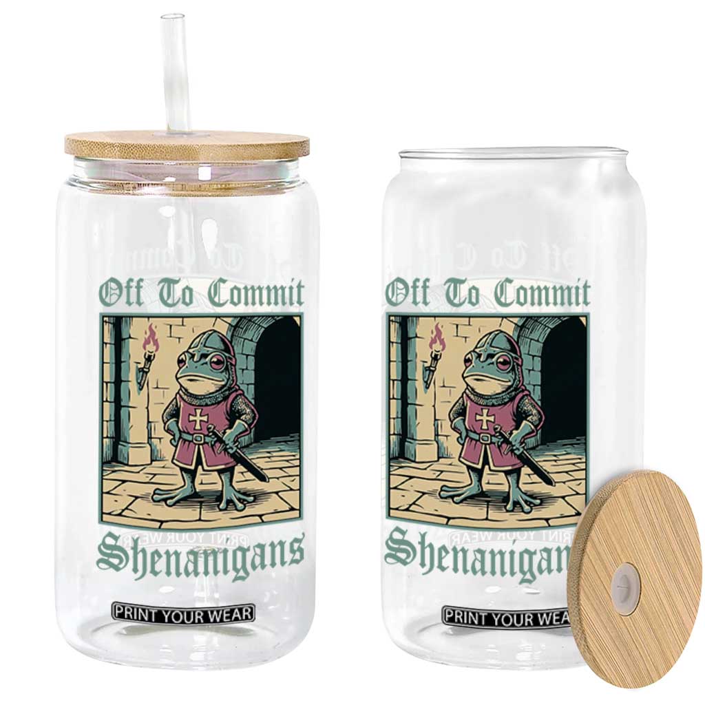 Funny Medieval Frog Knight Fantasy RPG Meme Glass Can Off To Commit Shenanigans