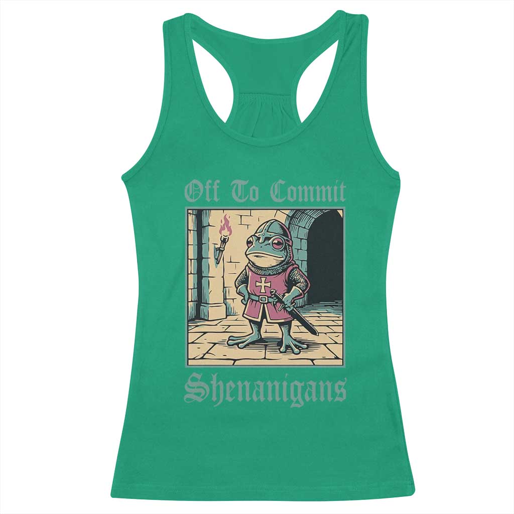 Funny Medieval Frog Knight Fantasy RPG Meme Racerback Tank Top Off To Commit Shenanigans