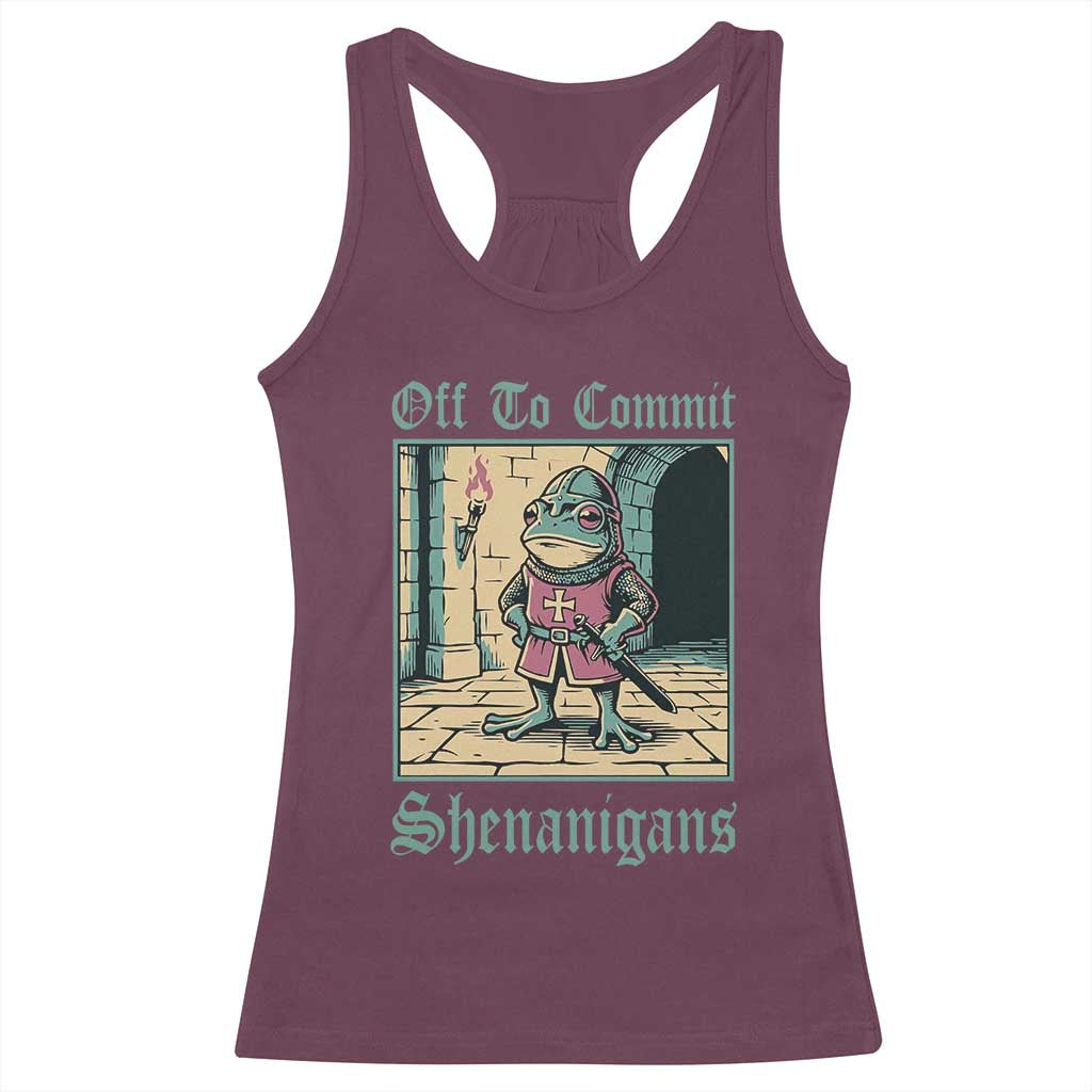 Funny Medieval Frog Knight Fantasy RPG Meme Racerback Tank Top Off To Commit Shenanigans