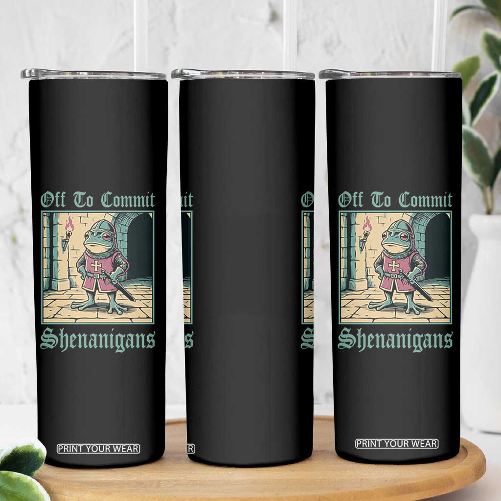 Funny Medieval Frog Knight Fantasy RPG Meme Skinny Tumbler Off To Commit Shenanigans