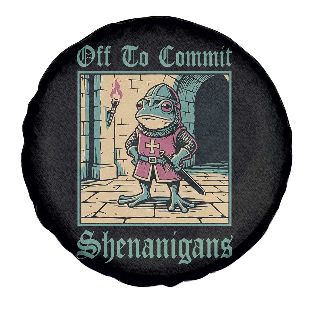 Funny Medieval Frog Knight Fantasy RPG Meme Spare Tire Cover Off To Commit Shenanigans