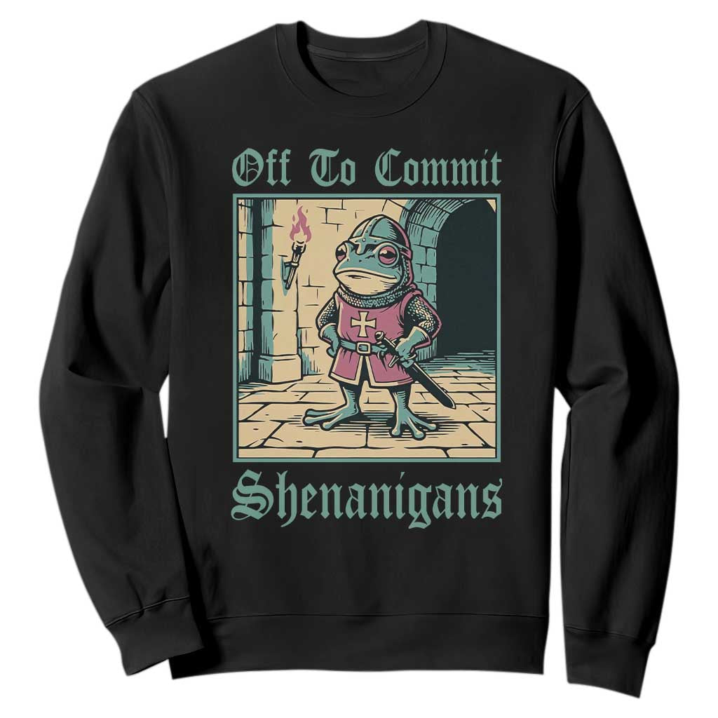 Funny Medieval Frog Knight Fantasy RPG Meme Sweatshirt Off To Commit Shenanigans TS02 Black Print Your Wear
