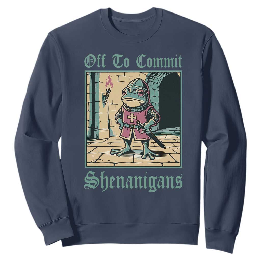 Funny Medieval Frog Knight Fantasy RPG Meme Sweatshirt Off To Commit Shenanigans