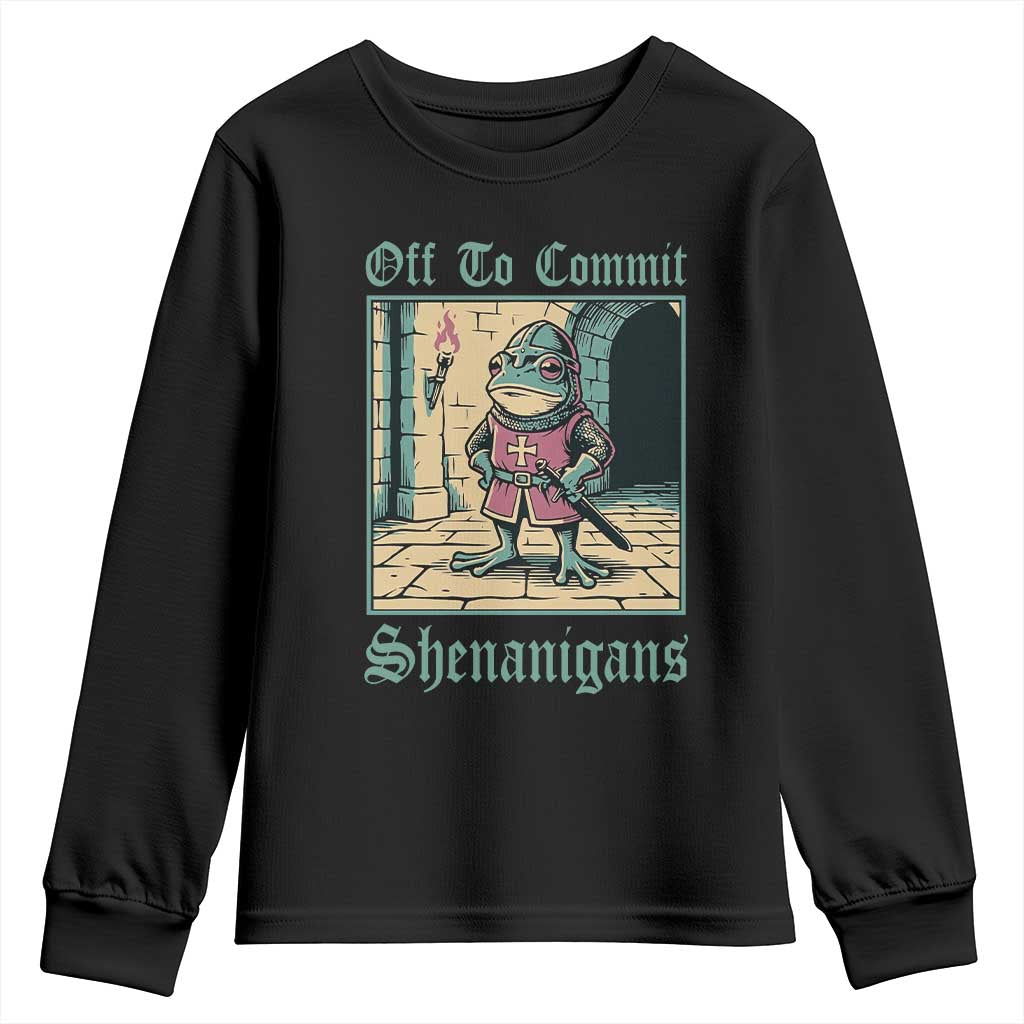 Funny Medieval Frog Knight Fantasy RPG Meme Youth Sweatshirt Off To Commit Shenanigans TS02 Black Print Your Wear